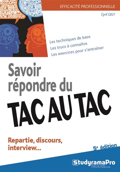 Savoir répondre du tac au...