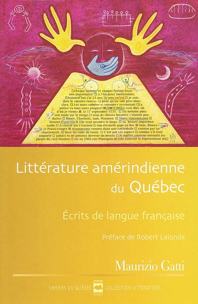 Cahiers du Québec. Littérature. Vol. CQ140. Littérature amérindienne du Québec : écrits de langue française