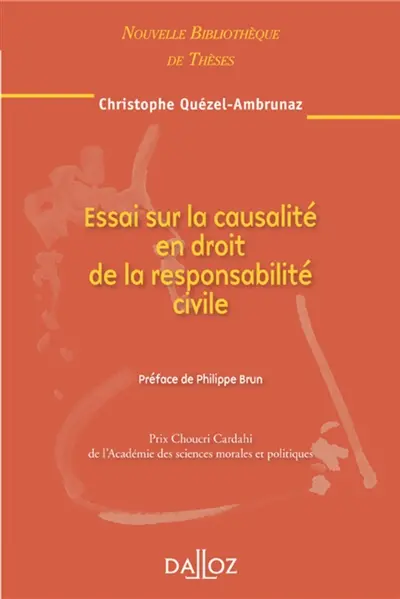 Essai sur la causalité en droit de la responsabilité civile