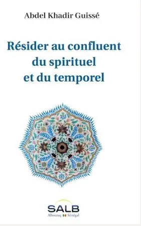 Résider au confluent du spirituel et du temporel