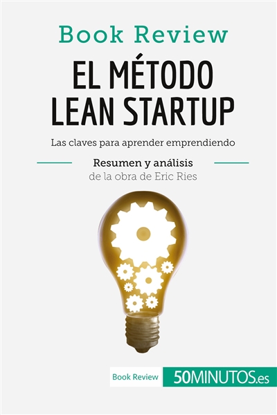 El método Lean Startup de...