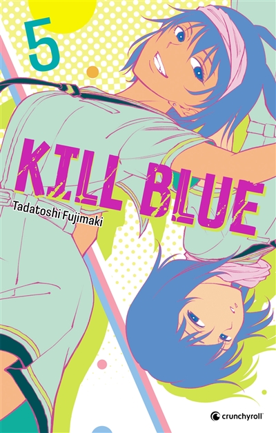Kill blue. Vol. 5