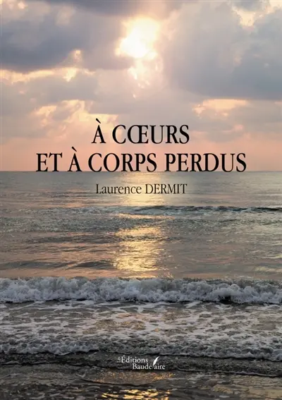 A coeurs et à corps perdus