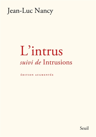 L'intrus. Intrusions