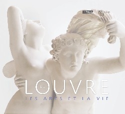 Le Louvre, les arts et la vie : exposition, Québec, Musée national des beaux-arts du Québec, 5 juin-26 octobre 2008