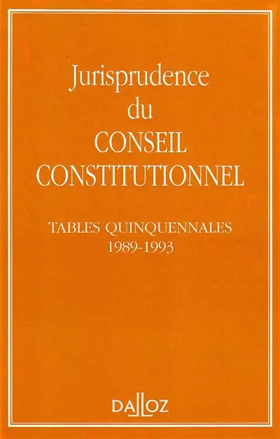 Jurisprudence du Conseil constitutionnel : tables quinquennales