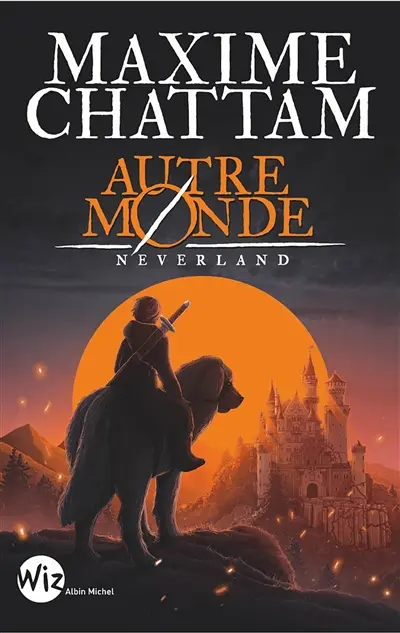 Autre-monde. Vol. 6. Neverland