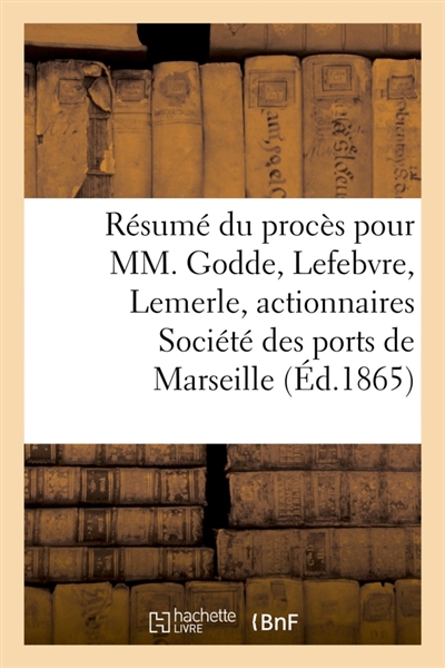 Résumé du procès pour MM....