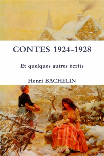 CONTES 1924-1928 Et quelques autres écrits