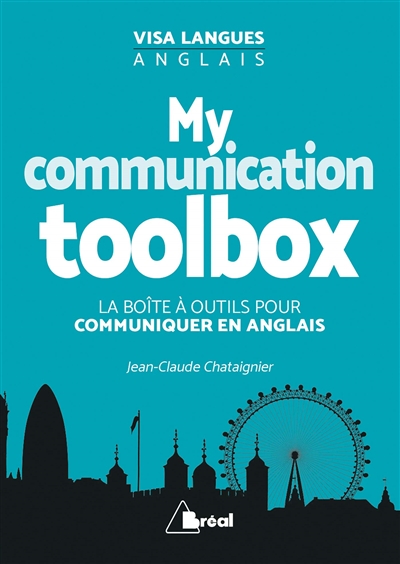 My communication toolbox : la boîte à outils pour communiquer en anglais