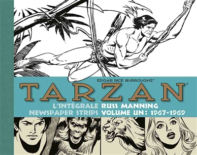 Tarzan : l'intégrale des newspaper strips de Russ Manning. Vol. 1. 1967-1969
