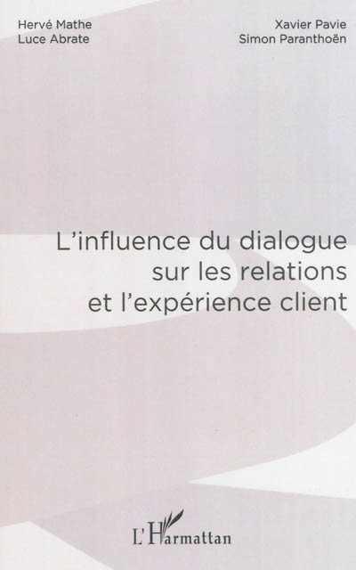 L'influence du dialogue sur les relations et l'expérience client