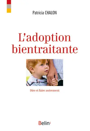L'adoption bientraitante : dire et faire autrement