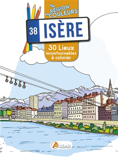 Isère, 38 : 30 lieux incontournables à colorier