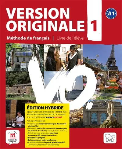 Version originale 1, méthode de français, A1 : livre de l'élève : édition hybride