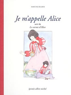 Je m'appelle Alice suivi de Le carnet D'alice