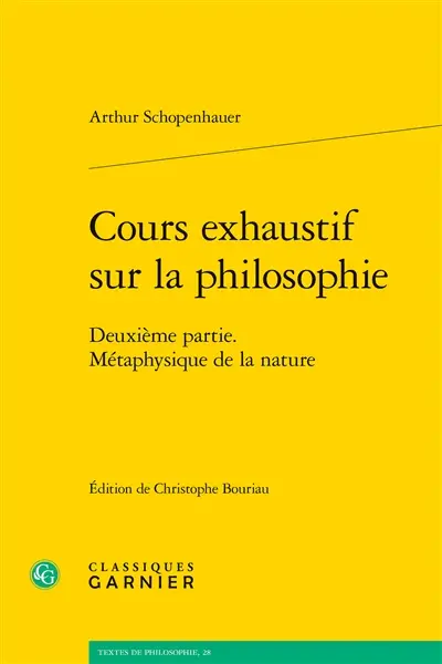 Cours exhaustif sur la philosophie. Vol. 2. Métaphysique de la nature