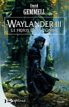 Waylander, tome 3 : Le héros dans l'ombre