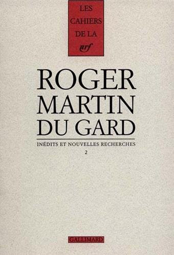 Cahiers Roger Martin du Gard. Vol. 6. Inédits et nouvelles recherches 2