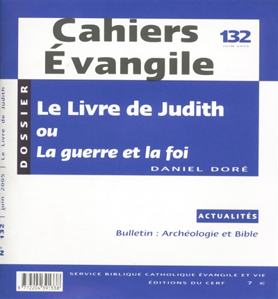 cahiers evangile, n° 132. le livre de judith ou la guerre et la foi