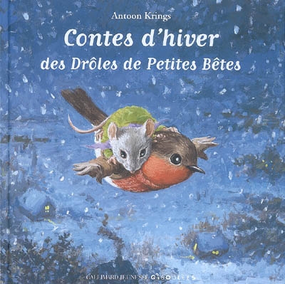 Contes d'hiver des Droles de Petite Betes