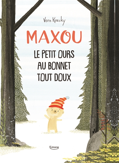 Maxou : le petit ours au bonnet tout doux