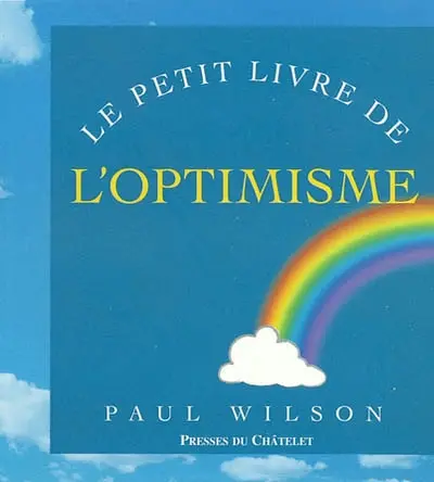 Le petit livre de l'optimisme