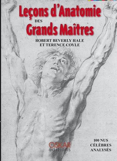 Leçons d'anatomie des grands maîtres : 100 nus célèbres analysés