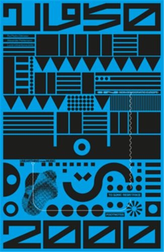 Unearthing the Music Footnotes to Sonic Resistance in Non Democratic Europe 1950-2000