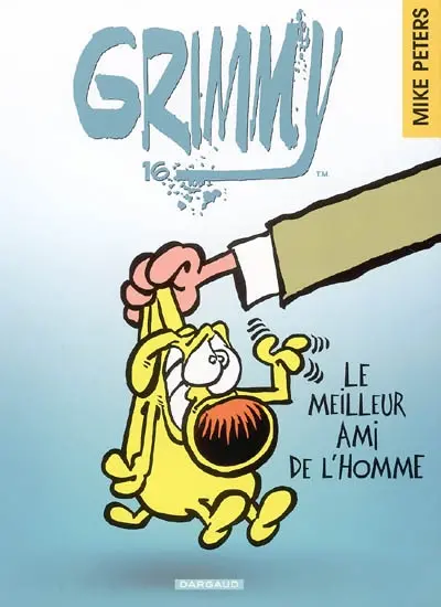 Grimmy. Vol. 16. Le meilleur ami de l'homme
