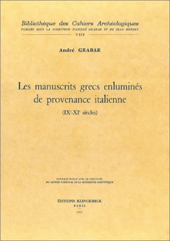 Les Manuscrits grecs enluminés de provenance italienne : 9e-11e siècles