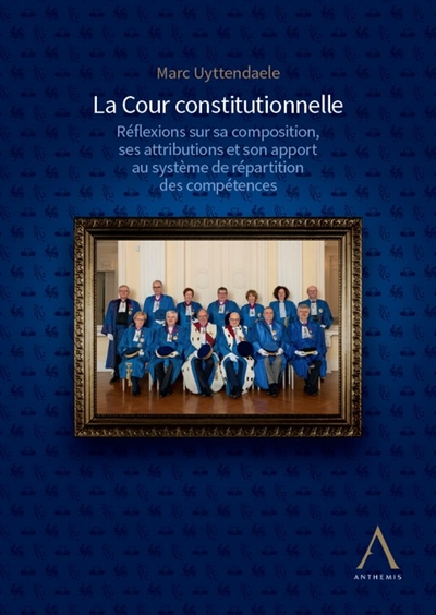 La Cour constitutionnelle : réflexions sur sa composition, ses attributions et son apport au système de répartition des compétences