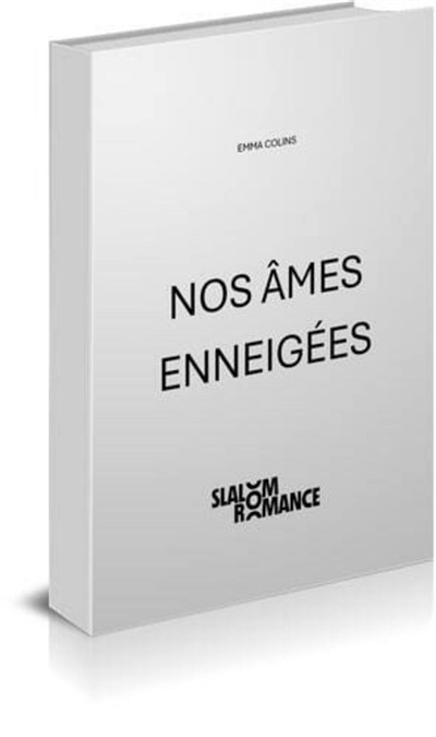 Nos âmes enneigées