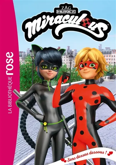 Miraculous. Vol. 48. Sens dessus dessous !