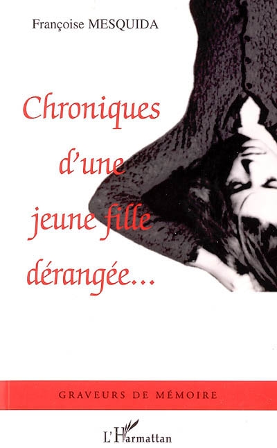 Chroniques d'une jeune fille dérangée : récit