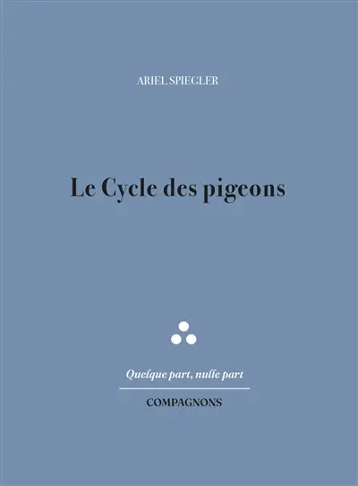 Le cycle des pigeons