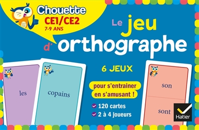 Le jeu d'orthographe : 6 jeux pour s'entraîner en s'amusant ! : CE1-CE2, 7-9 ans