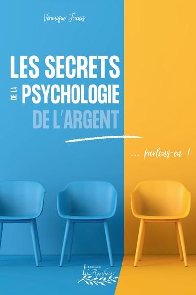 Les secrets de la psychologie de l'argent... parlons-en !