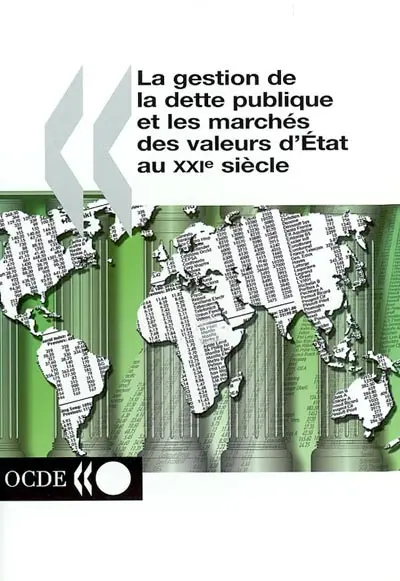 La gestion de la dette publique et les marchés des valeurs d'État au XXIe siècle