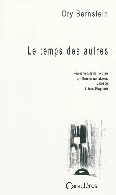 Le temps des autres : choix de poèmes