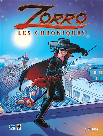 Zorro : les chroniques. Vol. 1