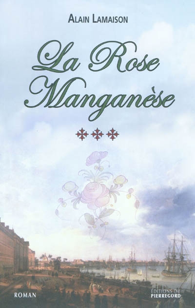 La rose manganèse. Vol. 3