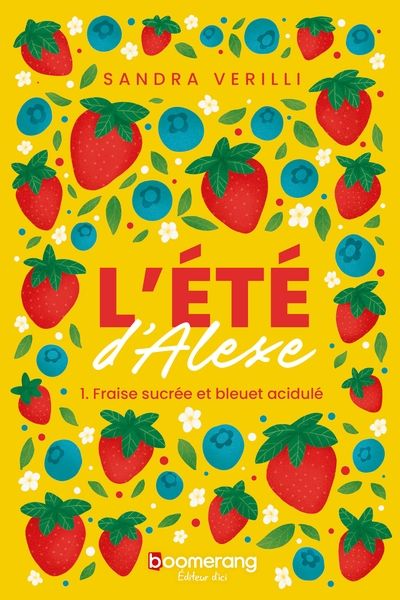 Fraise sucrée et bleuet...