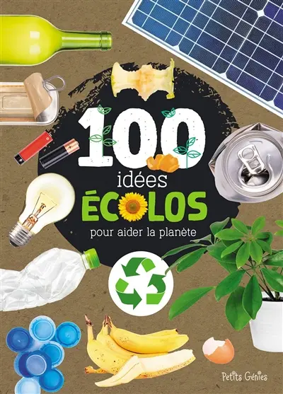 Les 100 idées écolos pour aider la planète