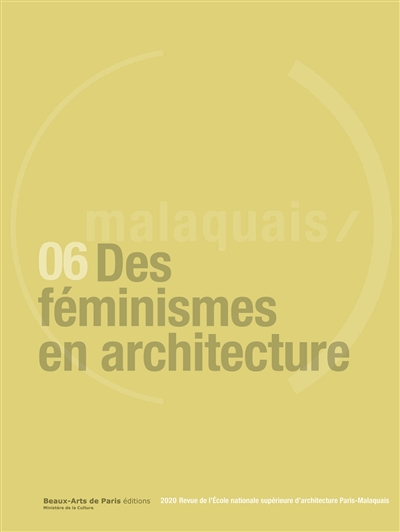 Revue Malaquais, n° 6. Des féminismes en architecture