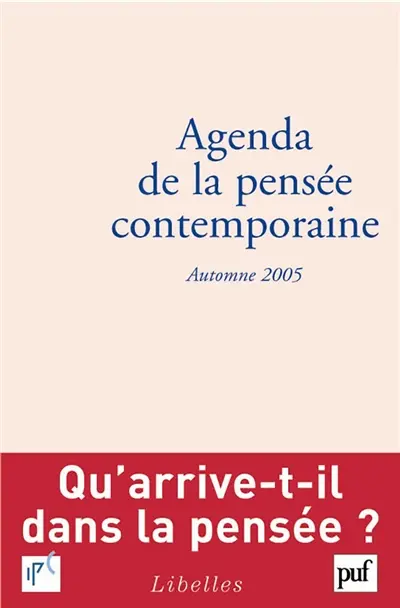Agenda de la pensée contemporaine, n° 2 (2005). Automne 2005