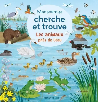 Les animaux près de l'eau : mon premier cherche et trouve
