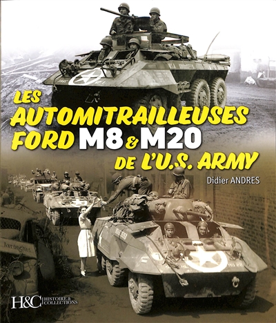 Les automitrailleuses Ford M8 & M20 de l'US Army