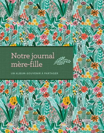 Notre journal mère-fille : album souvenir à partager