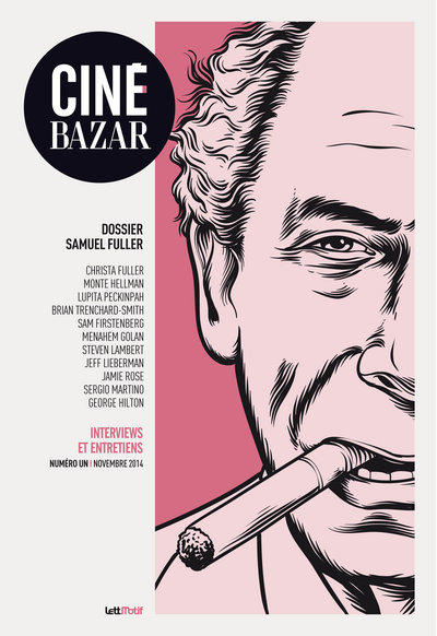 Ciné-Bazar, n° 1. Dossier Samuel Fuller